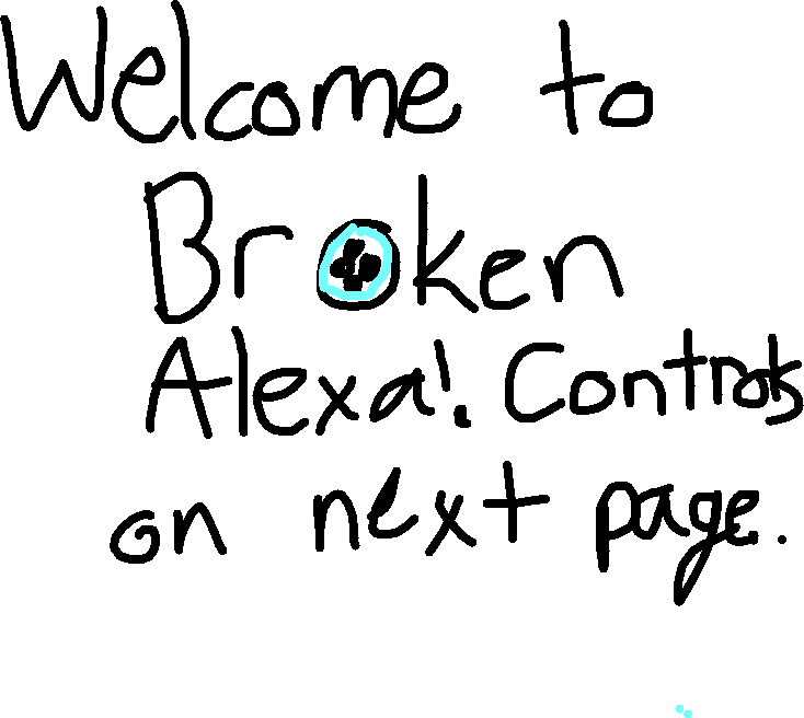 Broken Alexa