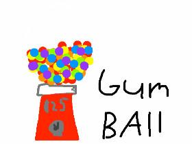 gum ball