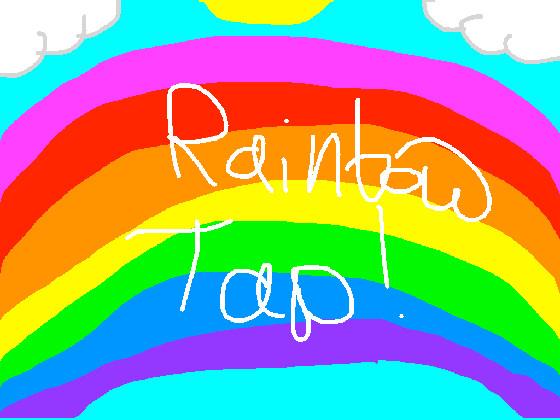 Rainbow Tap!