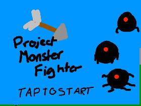 Project Monster Fighters 1