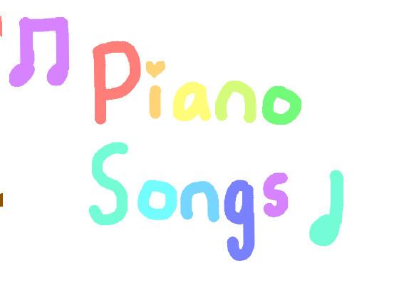 Piano Songs- Orignal by rebbeca