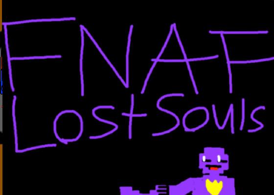 FNAF: Lost Souls  1 1