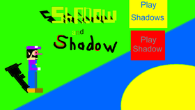 Shadow