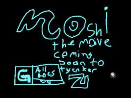 Moshi the movie