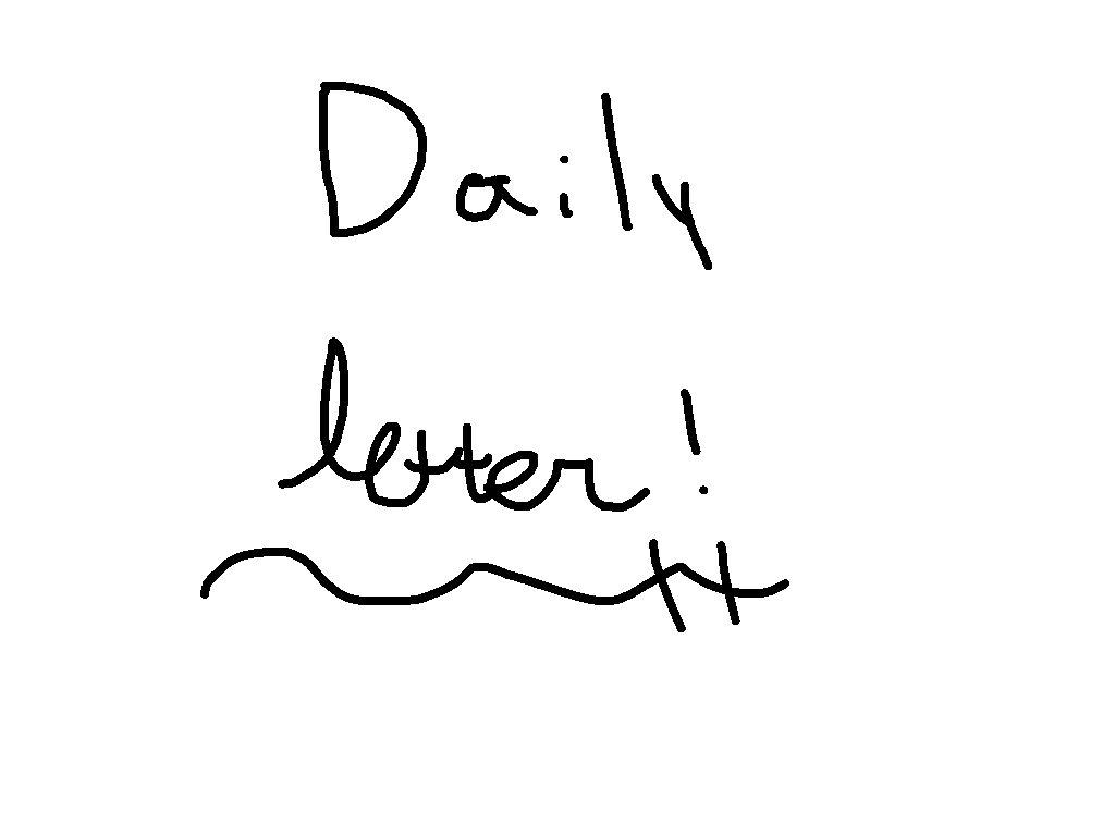 Daily Letter!