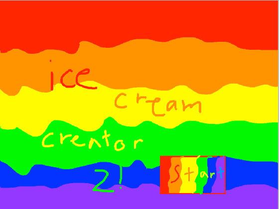 Ice cream creator 2!