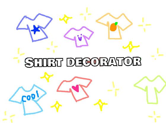 Shirt Decorater