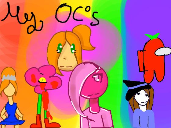 my Oc’s