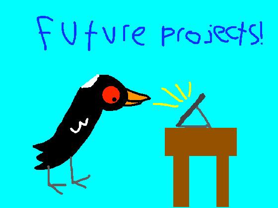 Magpie1 future projects!