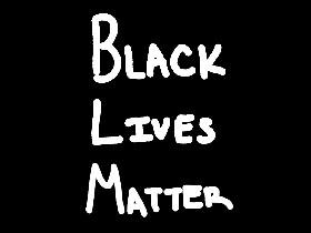 Black Lives matter