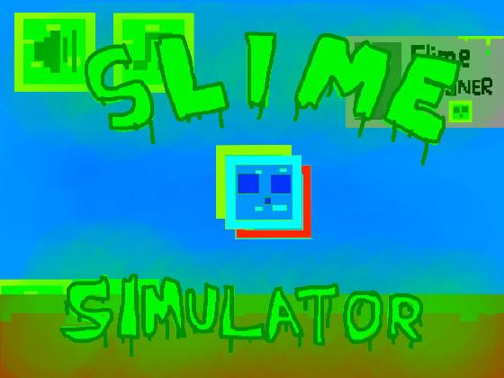 Slime Simulator 2