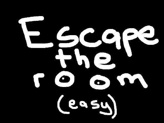 Escape the room