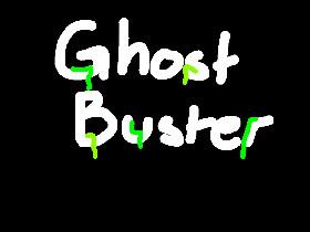 Ghost Buster 1