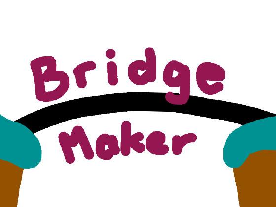 Bridge Maker 1