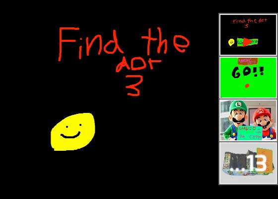 Find the dot 3!!!