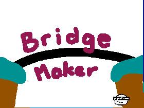 make your own bridge