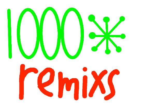 1000 remixs