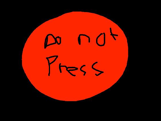 dont press the button