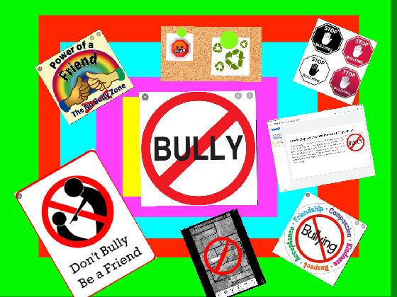 NO BULLY ZONE!