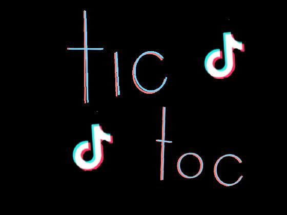 ~Tic Tok~