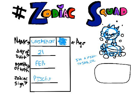 #zodiacsquad signuppp