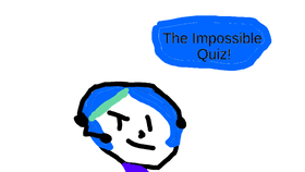 Impossible Quiz!