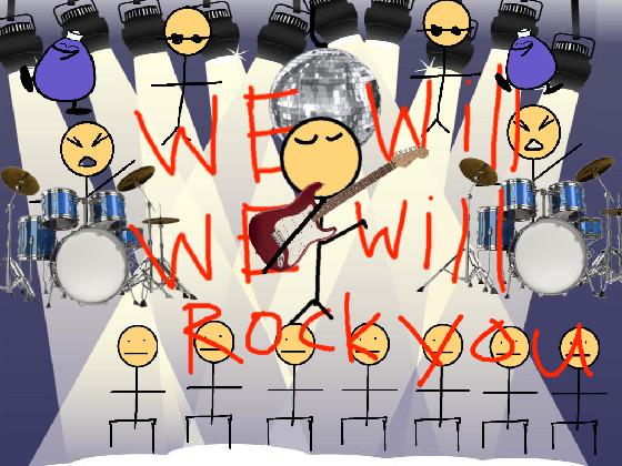 We will rock you song