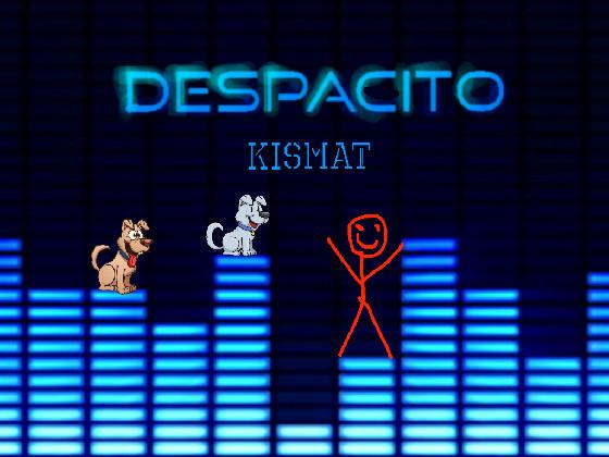 Despacito 1 1