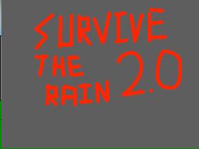 Survive The Rain 2 1