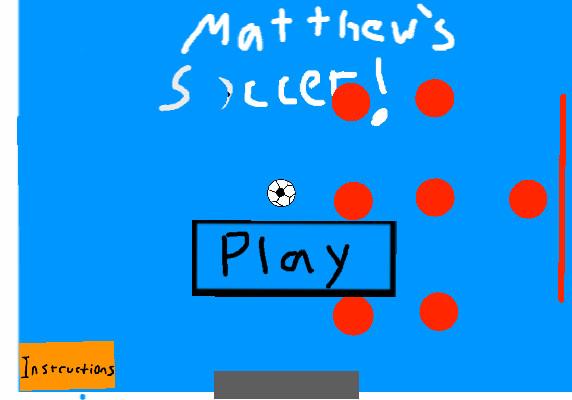 Matthew’s soccer! 2-player