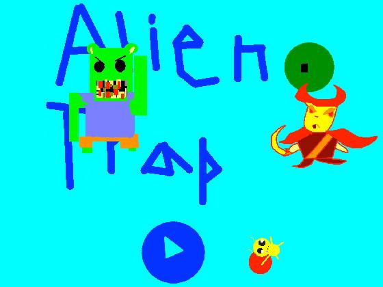 Alien Trap