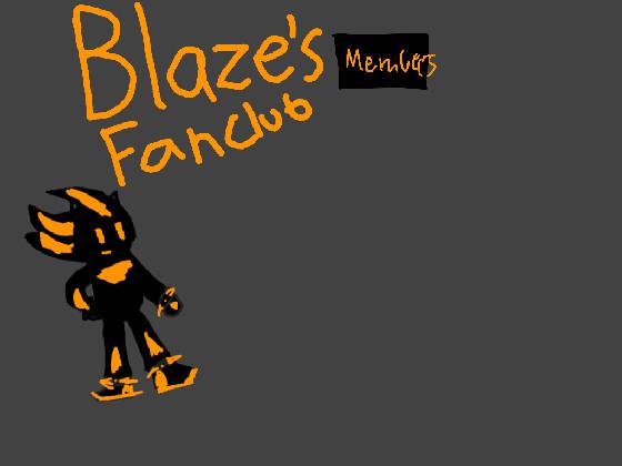 Blaze’s fan club