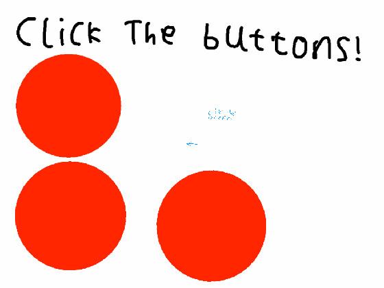 Click the buttons! 1