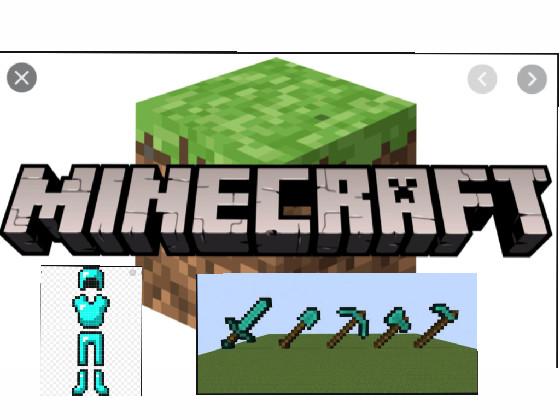 Minecraft :)