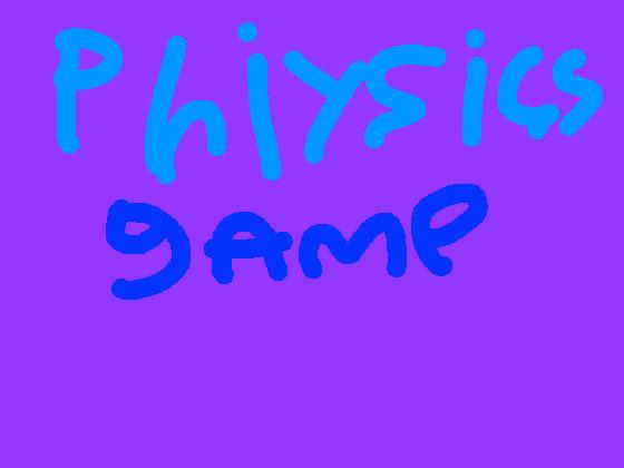 phyiscs game