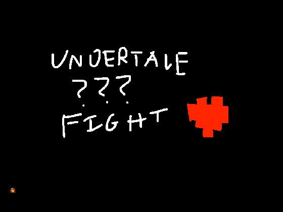 Undertale ??? Fight