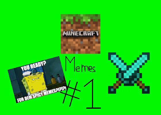 Minecraft Memes #1 1 1