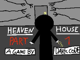 HEAVEN HOUSE - PART 1 1