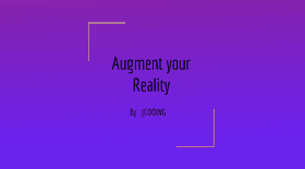 Augment Your Reality