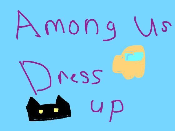 AMONG US DRESS UP 1