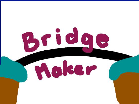 Bridge Maker 1