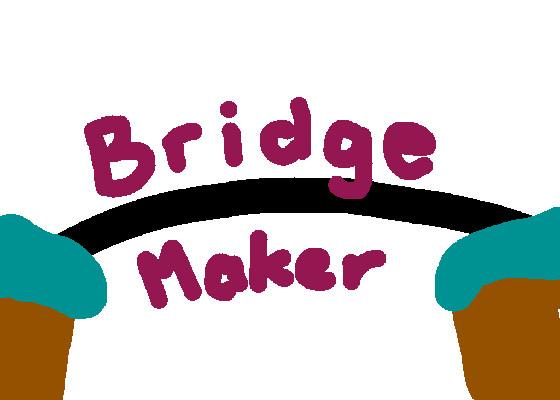 Bridge Maker 1