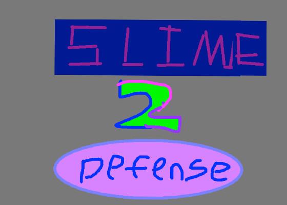 Slime Defense 2 (Done) 1