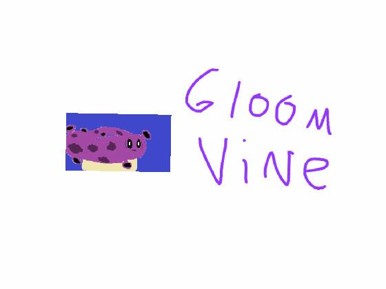 GLOOM VINE