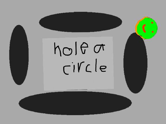 hole a circle