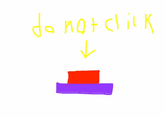 DO NOT CLICK!