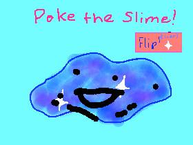 Slime Poking Simulator! 1
