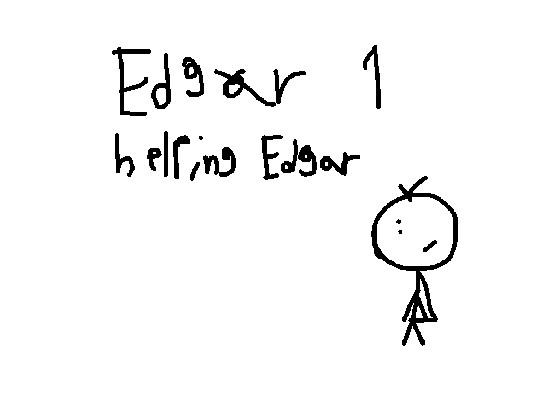 Edgar 1 helping edgar