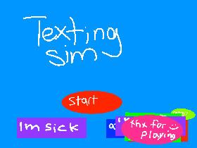 Texting sim!