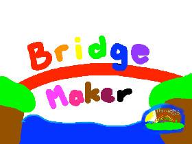 Bridge Maker 1